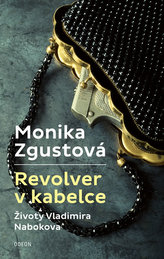 Revolver v kabelce – Životy Vladimira Nabokova