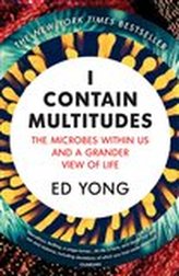 I Contain Multitudes : The Microbes Within Us...