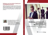 Mobbing und Gesundheit: Mediatoren und Mobbingscreening