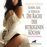 Schön, Geil und Tödlich: Die Rache der betrogenen Köchin | Erotische Geschichte Audio CD