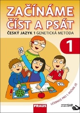 Začínáme číst a psát Český jazyk 1 Genetická metoda