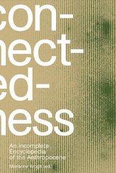 Connectedness: an incomplete encyclopedia of anthropocene