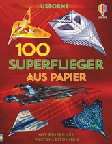 100 Superflieger aus Papier