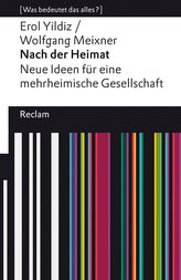 Nach der Heimat. Neue Ideen für eine mehrheimische Gesellschaft