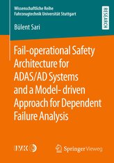Fail-operational Safety Architecture for ADAS/AD Systems and a Model-driven Approach for Dependent Failure Analysis