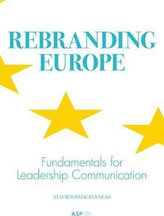 Rebranding Europe : Fundamentals for Leadership Communication