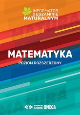 Matematyka Poziom rozszerzony Informator o egzaminie maturalnym z matematyki od roku szkolnego 2022/2023