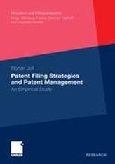 Patent Filing Strategies and Patent Management