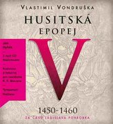 Husitská epopej V. - Za časů Ladislava Pohrobka - CD