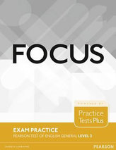 Focus Exam Practice: Pearson Tests of English General Level 3 (B2)
