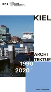 Kiel Architektur 1990-2020+