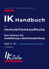 IK Handbuch für Immobilienkaufleute Teil 1 IM Immobilienwirtschaft