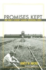 Promises Kept: One Man\'s Journey Against Incredible Odds