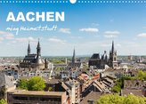 Aachen - ming Heämetstadt (Wandkalender 2022 DIN A3 quer)