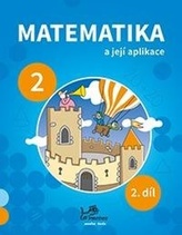 Matematika a její aplikace pro 2. ročník 2. díl