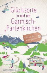 Glücksorte in und um Garmisch-Partenkirchen