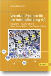 Vernetzte Systeme für die Automatisierung 4.0