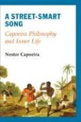 A Street-Smart Song: Capoeira Philosophy and Inner Life
