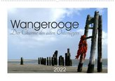 Wangerooge. Der Charme des Ostanlegers (Wandkalender 2022 DIN A2 quer)