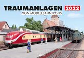 Traumanlagen von Modellbahnprofis 2022