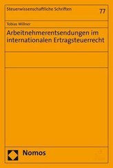 Arbeitnehmerentsendungen im internationalen Ertragsteuerrecht