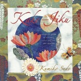 Kake-Jiku: Images of Japan in Applique, Fabric Origami, and Sashiko