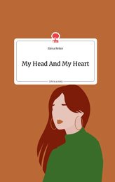 My Head And My Heart. Life is a Story - story.one