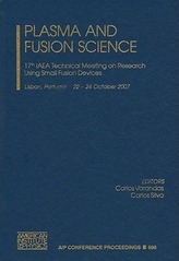 Plasma and Fusion Science: 17th IAEA Technical Meeting on Research Using Small Fusion Devices