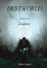 Dustworld 1 - Znalost