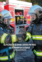 Bezpečnosť a ochrana zdravia pri práci v záchranných službách