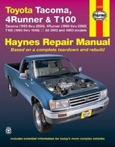 Toyota Tacoma, 4Runner & T100 Haynes Repair Manual: All 2wd and 4WD Models