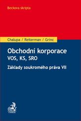 Obchodní korporace - Veřejná obchodní společnost, Komanditní společnost, Společnost s ručením omezeným. Základy soukromého práva