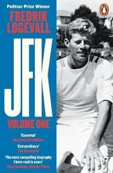 JFK : Volume 1: 1917-1956