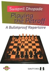 Playing the Petroff: A Bulletproof Repertoire