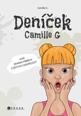 Deníček Camille G aneb Sranda příběhy z dětství i dospělosti