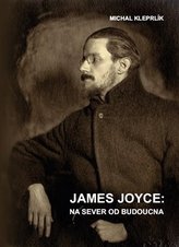 James Joyce: na sever od budoucna