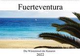 Fuerteventura - die Wüsteninsel der Kanaren (Wandkalender 2022 DIN A2 quer)