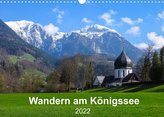 Wandern am Königssee (Wandkalender 2022 DIN A3 quer)