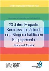 20 Jahre Enquete-Kommission \"Zukunft des Bürgerschaftlichen Engagements\" - Bilanz und Ausblick
