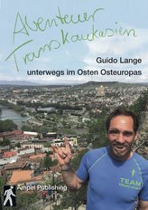 Abenteuer Transkaukasien