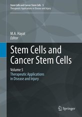 Stem Cells and Cancer Stem Cells, Volume 5