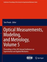 Optical Measurements, Modeling, and Metrology, Volume 5