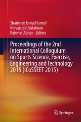 Proceedings of the 2nd International Colloquium on Sports Science, Exercise, Engineering and Technology 2015 (ICoSSEET 2015)