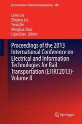 Proceedings of the 2013 International Conference on Electrical and Information Technologies for Rail Transportation (EITRT2013)-