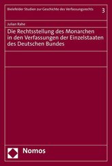 Die Rechtsstellung des Monarchen in den Verfassungen der Einzelstaaten des Deutschen Bundes