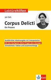 Lektürehilfen Juli Zeh, Corpus Delicti. Ein Prozess
