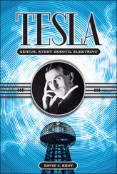 Tesla génius, který zkrotil elektřinu