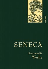 Seneca - Gesammelte Werke