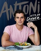 Antoni: Let\'s Do Dinner