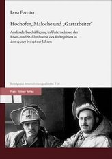 Hochofen, Maloche und \"Gastarbeiter\"